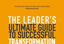 Book Review: The Leader’s Ultimate Guide to Successful Transformation